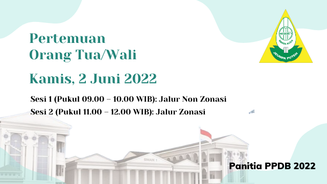 [INFO] Jadwal Pertemuan Orang Tua/Wali Calon Peserta Didik TP. 2022/2023